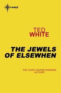 Ted White - The Jewels of Elsewhen.