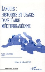 Teddy Arnavielle - Langues : histoires et usages dans l'aire méditerranéenne.