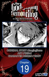 The God-Slaying Demon King: Reincarnated as a Mere Mortal to Become the Strongest in History! #019