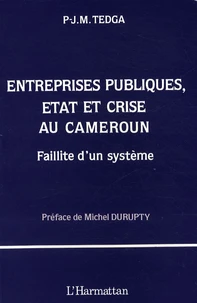 Entreprises publiques, Etat et crise au Cameroun