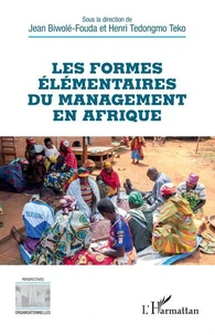 Les formes élémentaires du management en Afrique