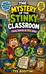 The Mystery Of The Stinky Classroom