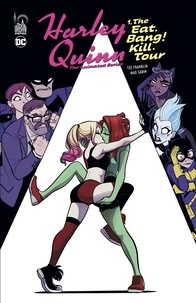 Tee Franklin et Max Sarin - Harley Quinn - The Animated Series Tome 1 : The Eat. Bang ! Kill. Tour.