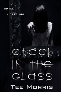 Tee Morris - Crack in the Glass.