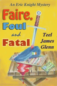 Faire, Foul &amp; Fatal