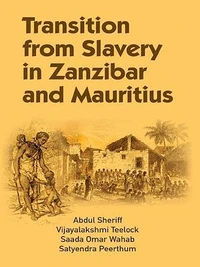 Transition from Slavery in Zanzibar and Mauritius