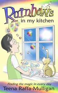Rainbows in my Kitchen