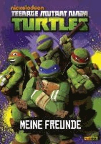 Teenage Mutant Ninja Turtles Freundebuch - Meine Freunde.