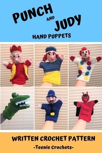  Teenie Crochets - Punch and Judy Hand Puppets - Written Crochet Patterns.