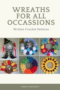 Wreaths For All Occassions - Written Crochet Patterns