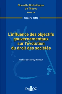 L'influence des objectifs gouvernementaux sur l'évolution du droit des sociétés