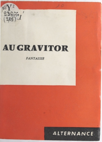 Au gravitor, fantaisie