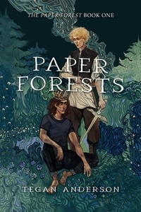  Tegan Anderson - Paper Forests - The Paper Forest, #1.