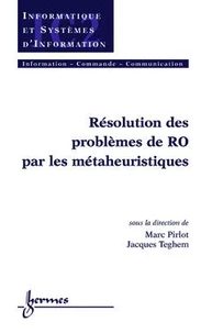 Métaheuristiques et nouveaux outils en RO, Applications.