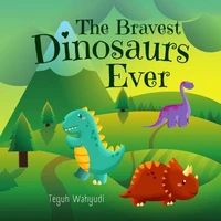 The Bravest Dinosaurs Ever