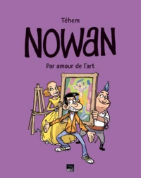 Nowan, par amour de l'art