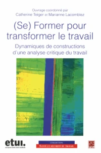 (Se) former pour transformer le travail