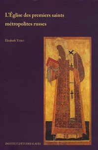L'Eglise des premiers saints métropolites russes
