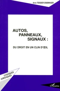 Autos, panneaux, signaux