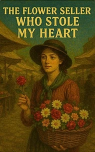 "The Flower Seller Who Stole My Heart"