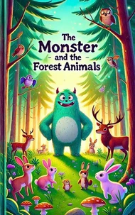 The Monster and the Forest Animals