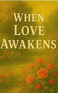 When Love Awakens
