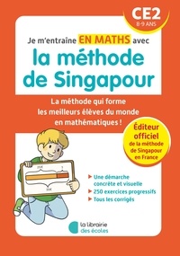 Tek Hong Kho - Je m'entraîne en maths avec la méthode de Singapour CE2.