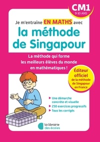 Tek Hong Kho - Je m'entraîne en maths avec la méthode de Singapour CM1.