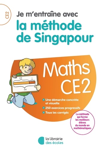 Tek Hong Kho et Hector Chee Kum Hoong - Maths CE2 Je m'entraîne avec la méthode de Singapour.
