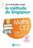 Tek Hong Kho et Hector Chee Kum Hoong - Maths CE2 Je m'entraîne avec la méthode de Singapour.