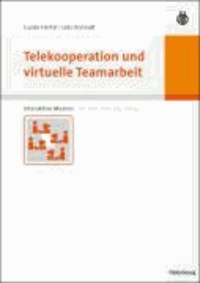 Telekooperation und virtuelle Teamarbeit.