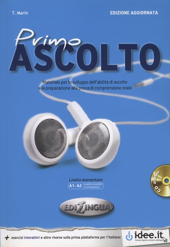 Telis Marin - Primo Ascolto - Libro elementare A1-A2 - Materiale per lo sviluppo dell'abilità di ascolto e la preparazione alla prova comprensione orale. 1 CD audio