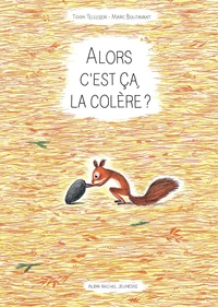 Alors c'est ça, la colère ?