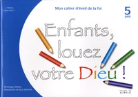 Enfants, louez votre Dieu !
