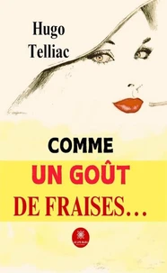 Comme un goût de fraises...