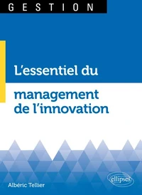 L'essentiel du management de l'innovation