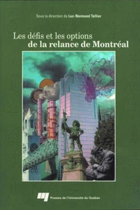 Les défis et les options de la relance de Montréal