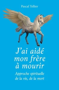 J'ai aidé mon frère à mourir