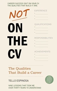 Not on the CV: The Qualities That Build a Career