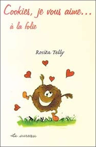 Cookies, je vous aime... à la folie !