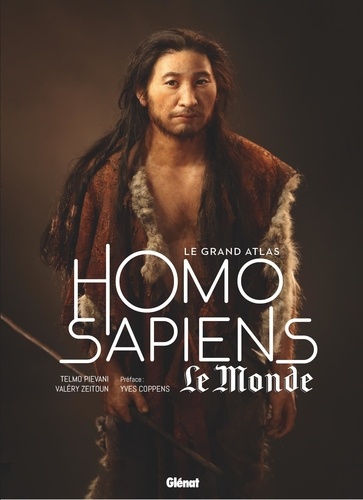 Le grand atlas Homo Sapiens 3e édition