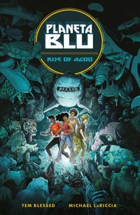 Planeta Blu Volume 1: Rise of Agoo