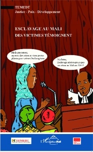  TEMEDT - Esclavage au Mali - Des victimes témoignent.