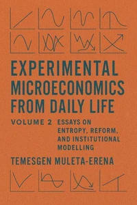 Experimental Microeconomics from Daily Life