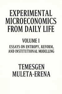 Experimental Microeconomics from Daily Life