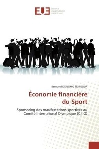 Temgoua bertrand Dongmo - Économie financière du Sport - Sponsoring des manifestations sportives au Comité International Olympique (C.I.O).