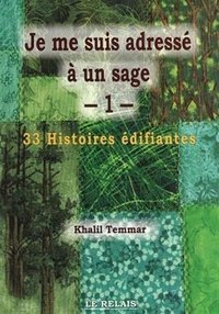 Je me suis adressé à un sage