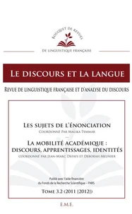 Les sujets de l'énonciation ; La mobilité académique : discours, apprentissages, identités