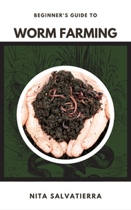  Tempest Alex Oneill et  Nita Salvatierra - Beginner's Guide to Worm Farming.