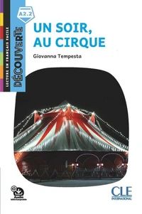Un soir au cirque - Niveau A2.2 - Lecture Découverte - Ebook